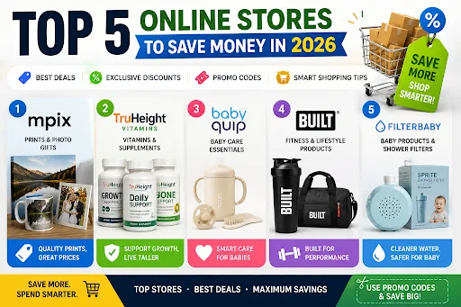 Top 5 Online Stores to Save Money in 2026 (Best Deals, Discounts & Promo Codes) Top 5 Online Stores to Save Money in 2026 (Best Deals, Discounts & Promo Codes)
